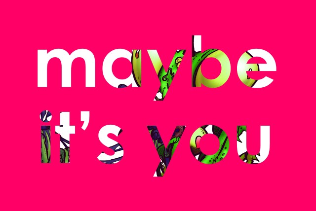 maybe-its-you-words